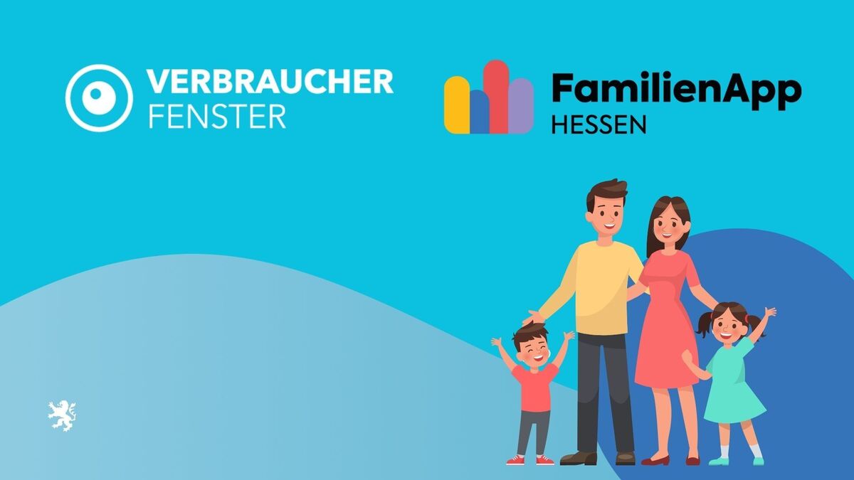 Verbraucherfenster und Familienapp Hessen arbeiten zukünftig zusammen